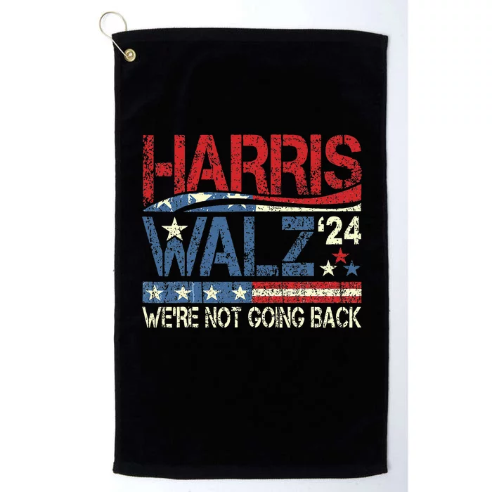 Harris Waltz 2024 Harris Tim Waltz 24 WeRe Not Going Back Platinum Collection Golf Towel