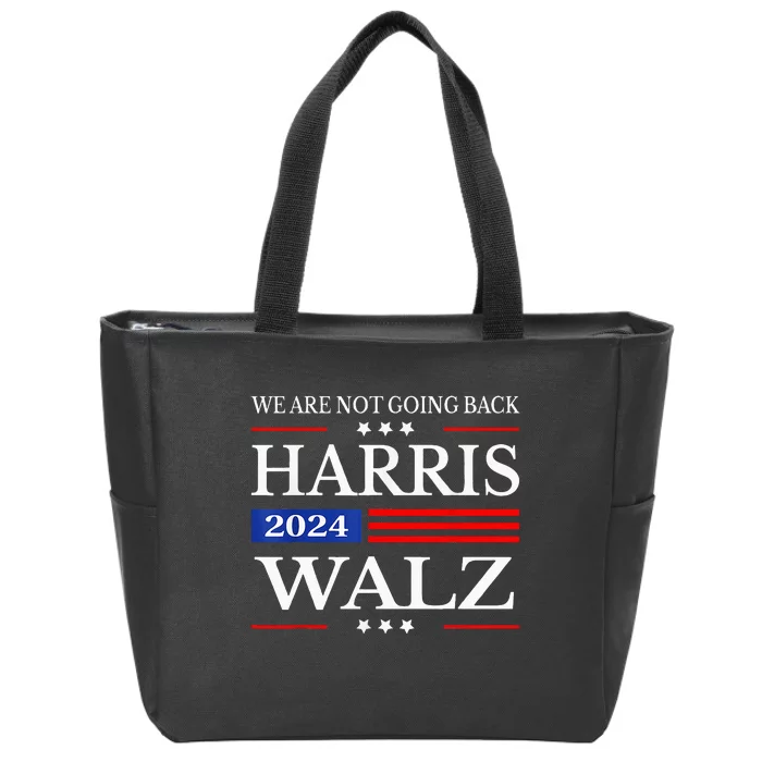 Harris Waltz 2024 WeRe Not Going Back Kamala Harris 2024 Zip Tote Bag