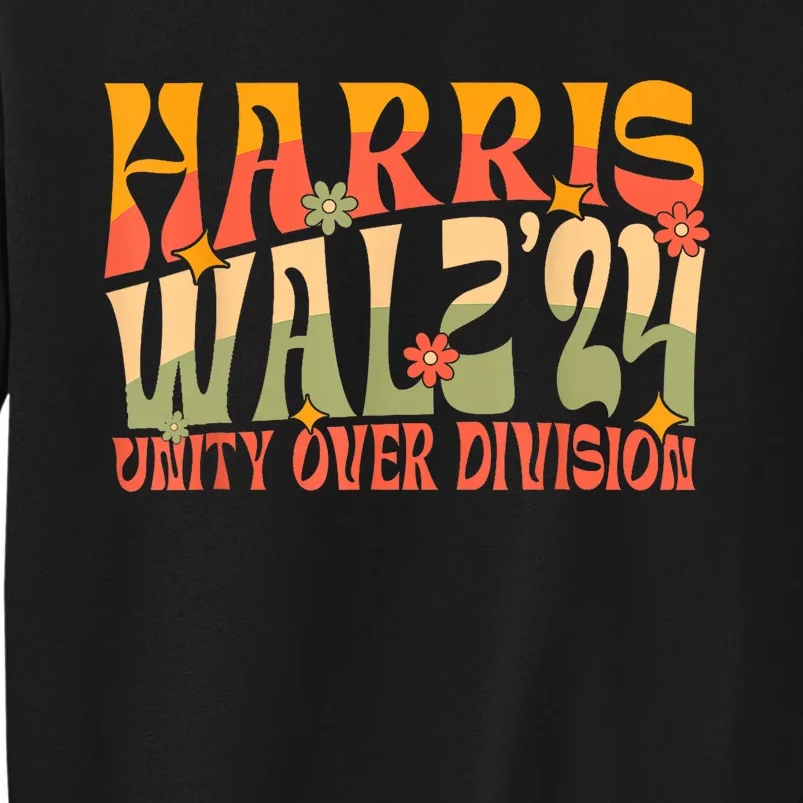 Harris Waltz 2024 Unity Over Division Tall Sweatshirt