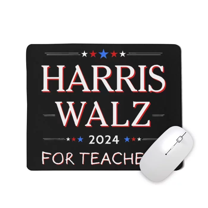 Harris Walz 2024 For Teachers Mousepad