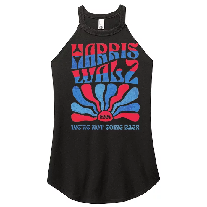 Harris Waltz 2024 WeRe Not Going Back Kamala Harris Women’s Perfect Tri Rocker Tank