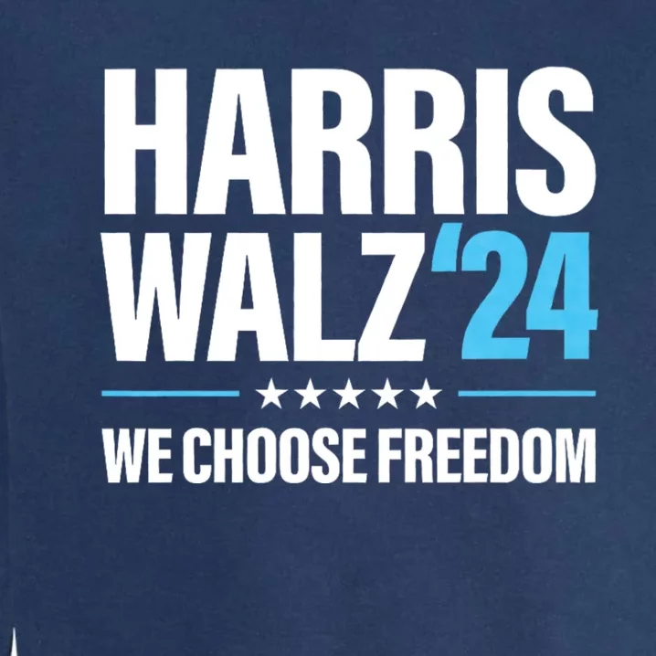 Harris Walz 2024 Kamala Harris Tim Walz President 24 Garment-Dyed Sweatshirt