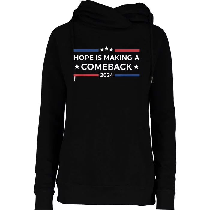 Harris Walz 2024 Hope Is Making A Comeback Womens Funnel Neck Pullover Hood