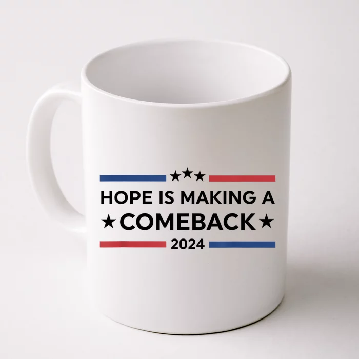 Harris Walz 2024 Hope Is Making A Comeback Front & Back Coffee Mug