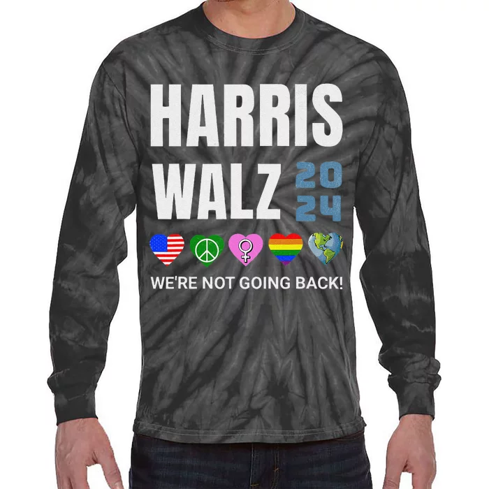 Harris Walz 2024 Not Going Back Rights Lgbtq Vote Tie-Dye Long Sleeve Shirt