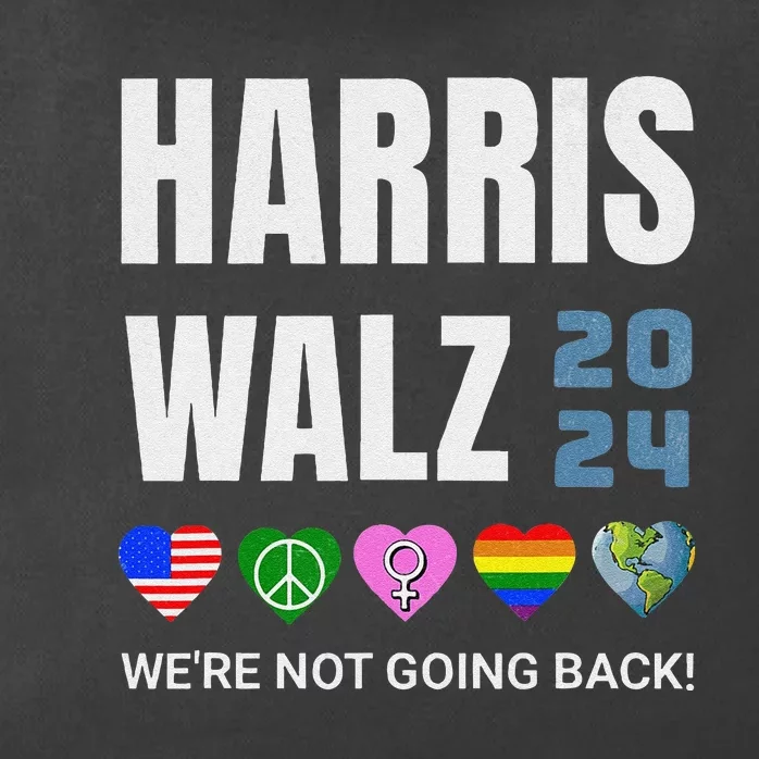 Harris Walz 2024 Not Going Back Rights Lgbtq Vote Zip Tote Bag