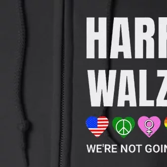 Harris Walz 2024 Not Going Back Rights Lgbtq Vote Full Zip Hoodie