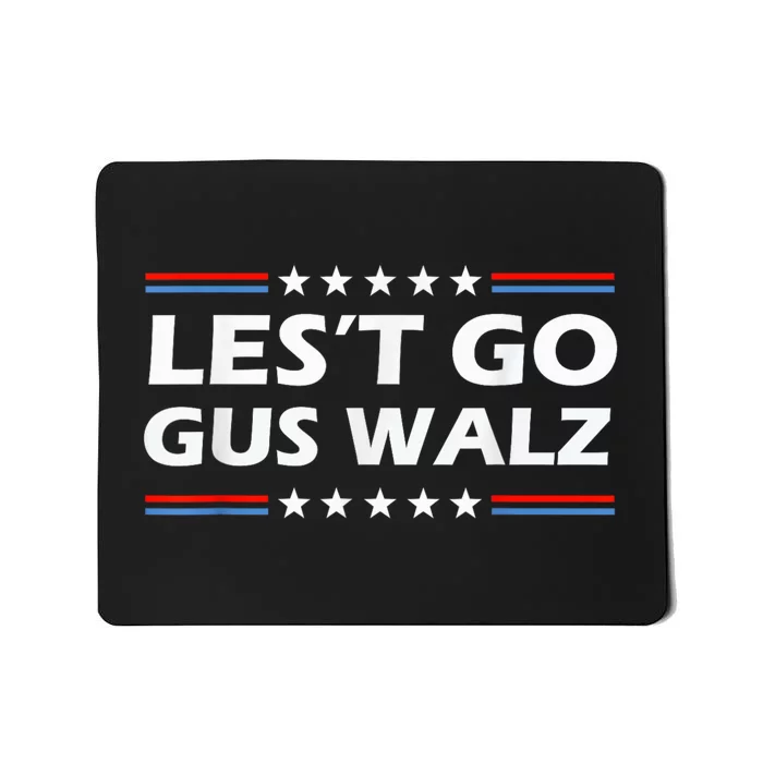 Harris Walz 2024 For President Lets Go Gus Walz Son Of Us Vice President Mousepad