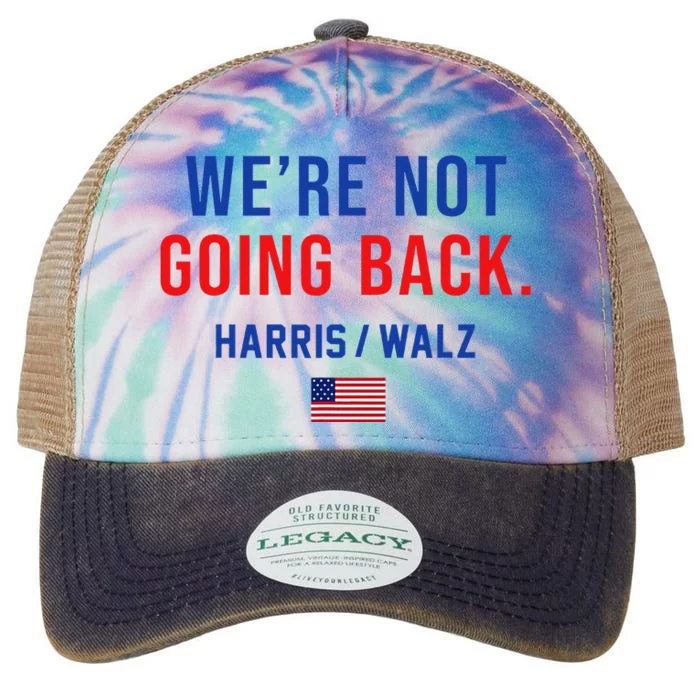 Harris Waltz 2024 WeRe Not Going Back Kamala Harris 2024 Legacy Tie Dye Trucker Hat