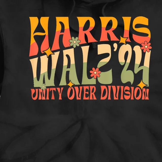 Harris Waltz 2024 Unity Over Division Tie Dye Hoodie