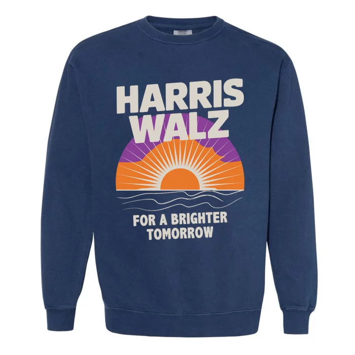 Harris Walz 2024 Boho Retro Sunrise Brighter Tomorrow Quote Garment-Dyed Sweatshirt