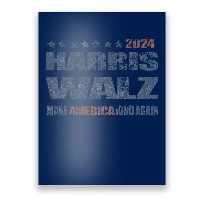 Harris Walz 2024 Make America Kind Again Harris Waltz Quote Poster