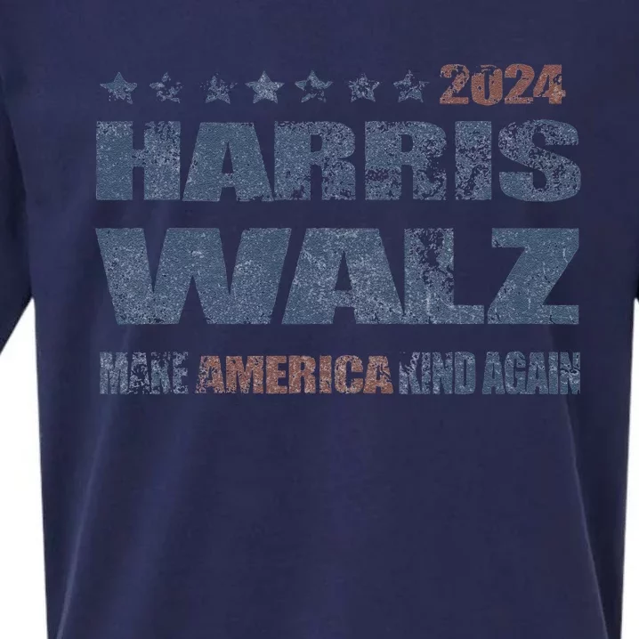 Harris Walz 2024 Make America Kind Again Harris Waltz Quote Sueded Cloud Jersey T-Shirt