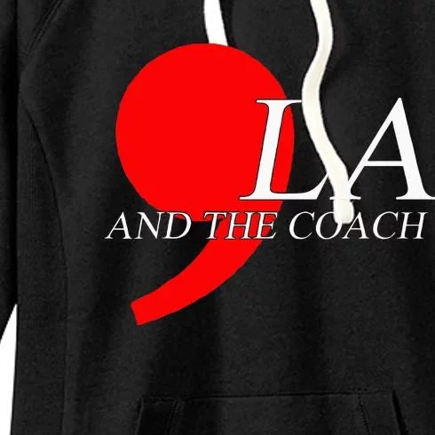 Harris Walz 2024 Comma La And The Coach Women's Fleece Hoodie