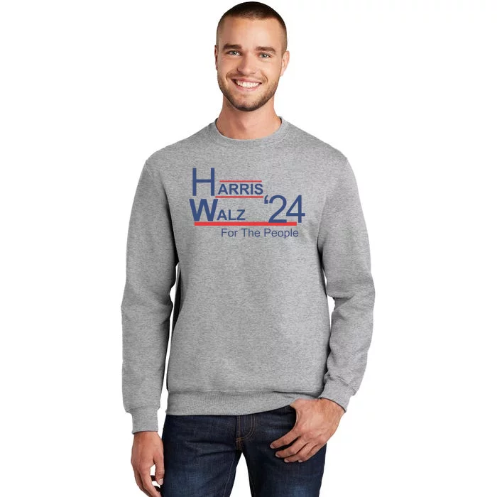 Harris Walz 24 For The People Tall Sweatshirt