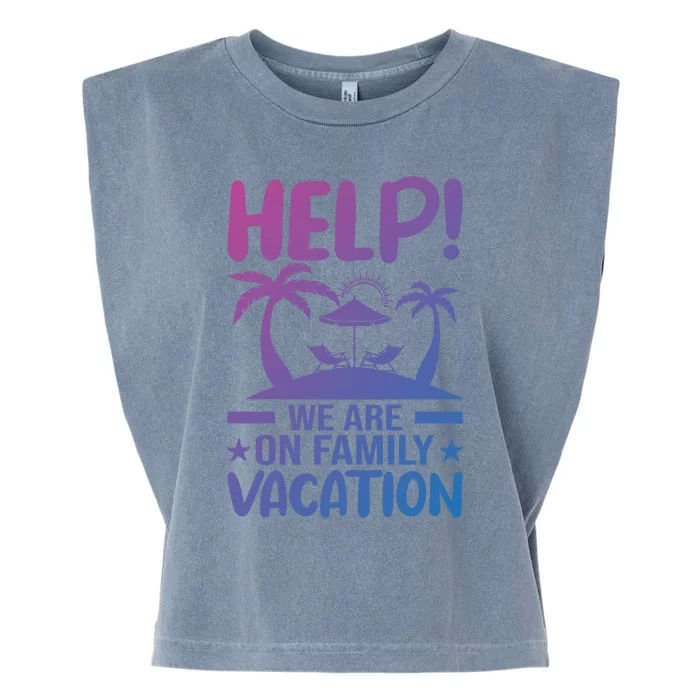 Help We Are On Family Vacay Funny Retro Costume Gift Garment-Dyed Women's Muscle Tee