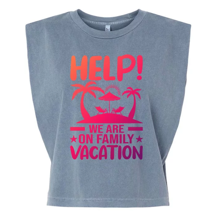 Help We Are On Family Vacay Funny Retro Costume Gift Garment-Dyed Women's Muscle Tee