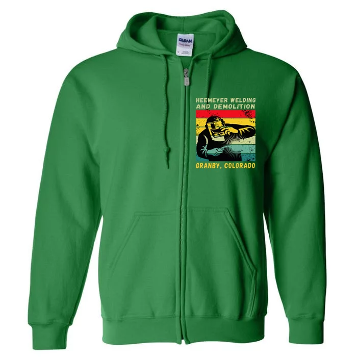 Heemeyer Welding And Demolition Grandby Colorado Full Zip Hoodie