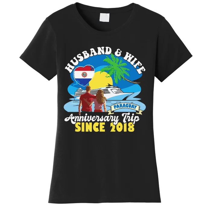 Husband & Wife Anniversary Trip Since 2018 Paraguay Women's T-Shirt