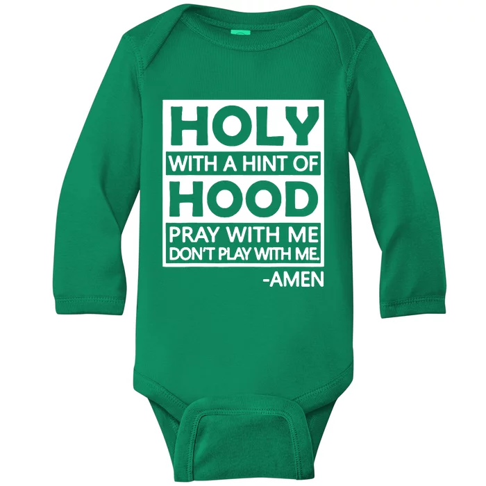 Holy With A Hint Of Hood Pray With Me Baby Long Sleeve Bodysuit