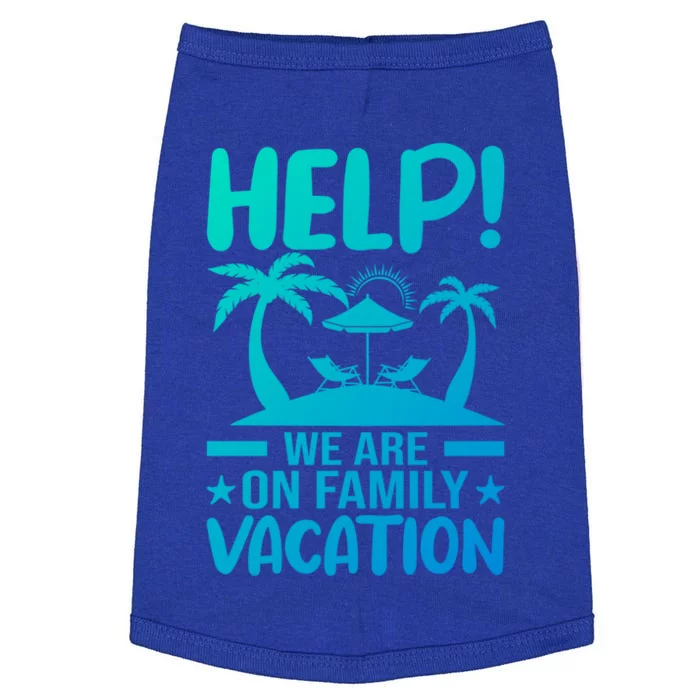 Help We Are On Family Vacay Funny Retro Costume Gift Doggie Tank