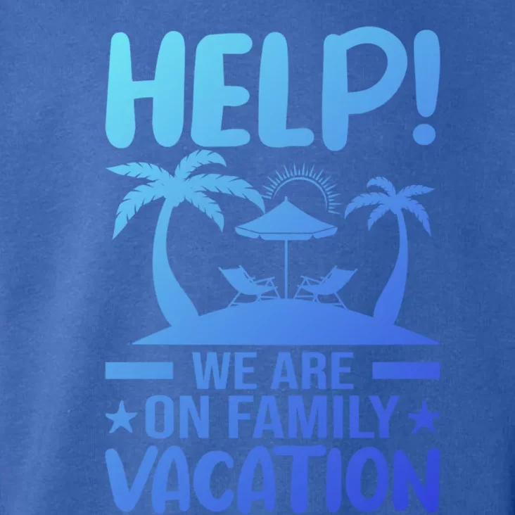 Help We Are On Family Vacay Funny Retro Costume Gift Toddler Hoodie