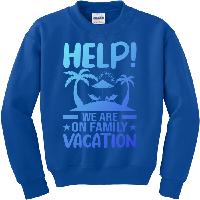 Help We Are On Family Vacay Funny Retro Costume Gift Kids Sweatshirt