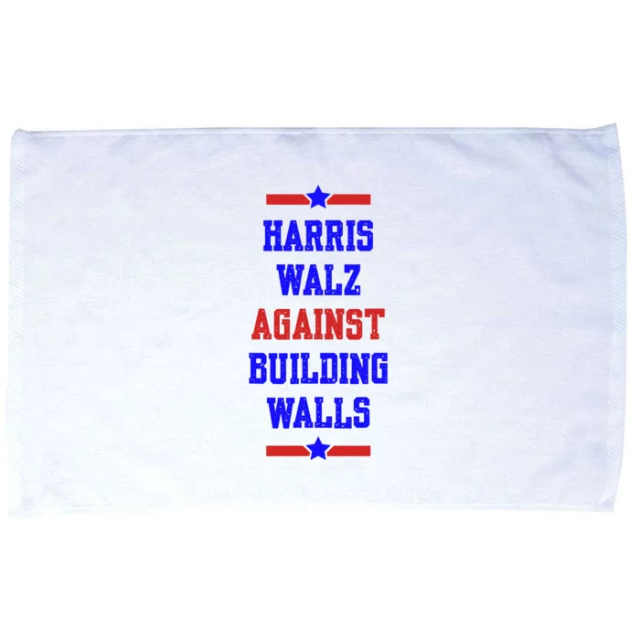 Harris Walz Against Building Walls 2024 Microfiber Hand Towel