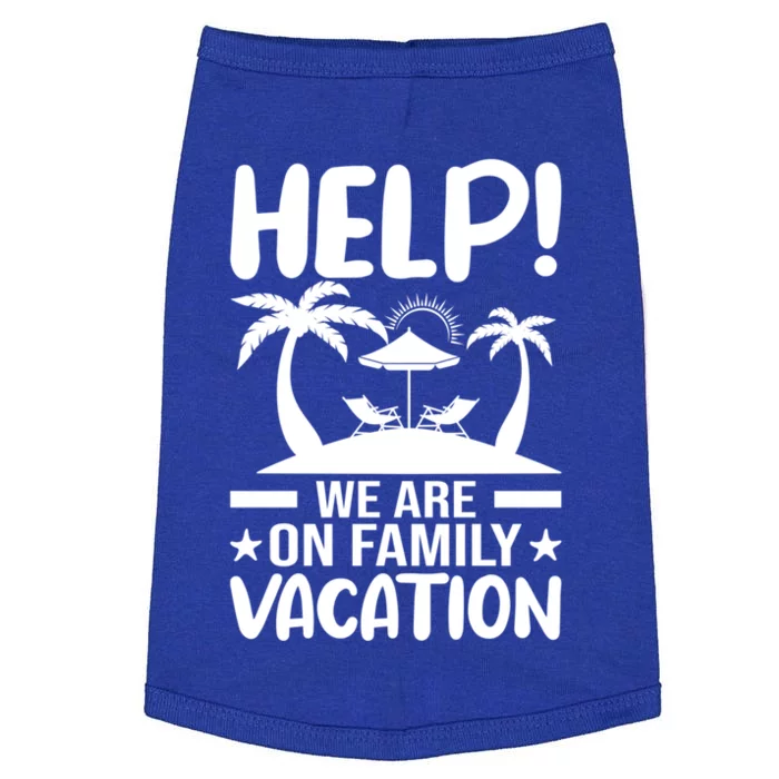 Help We Are On Family Vacay Funny Retro Costume Gift Doggie Tank