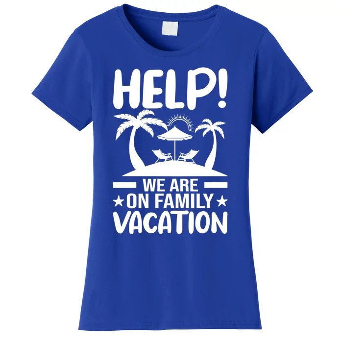 Help We Are On Family Vacay Funny Retro Costume Gift Women's T-Shirt