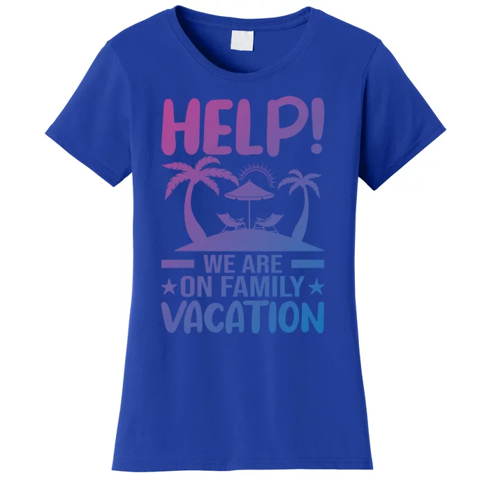 Help We Are On Family Vacay Funny Retro Costume Gift Women's T-Shirt