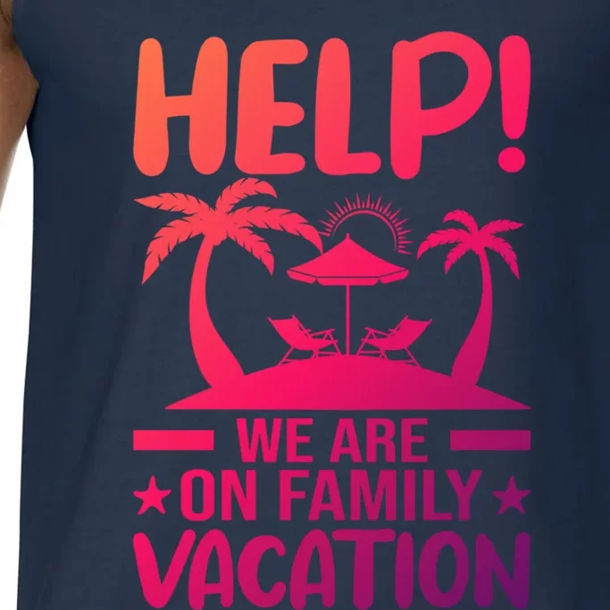 Help We Are On Family Vacay Funny Retro Costume Gift Comfort Colors® Tank Top