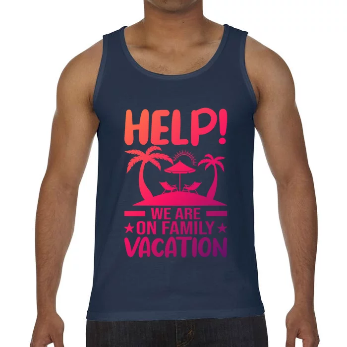 Help We Are On Family Vacay Funny Retro Costume Gift Comfort Colors® Tank Top