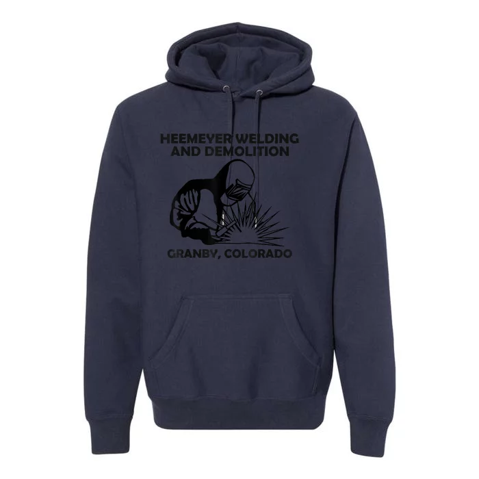 Heemeyer Welding And Demolition Grandby Colorado Premium Hoodie