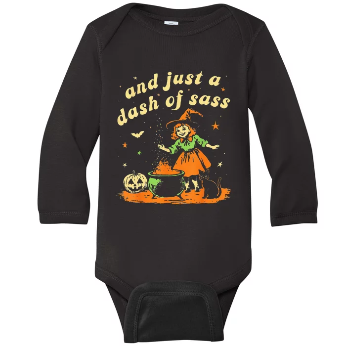 Halloween Witch And Just A Dash Of Sass Baby Long Sleeve Bodysuit