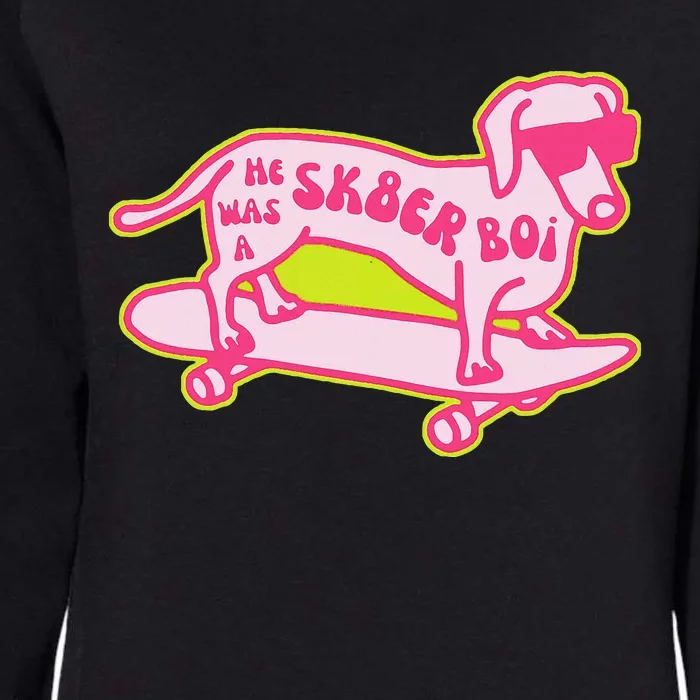 He Was A Sk8er Boi Womens California Wash Sweatshirt