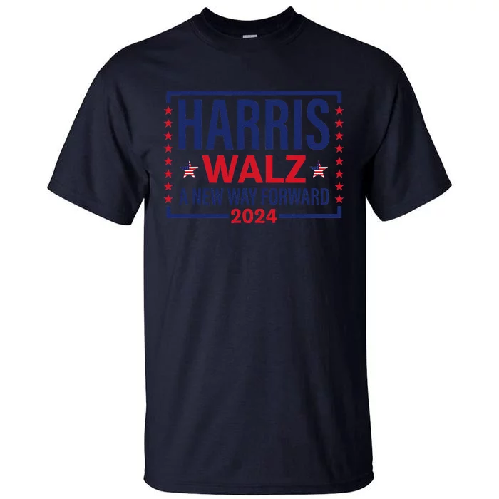 Harris Walz A New Way Forward 2024 Tall T-Shirt