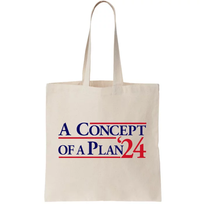 Harris Walz A Concept Of A Plan Tote Bag