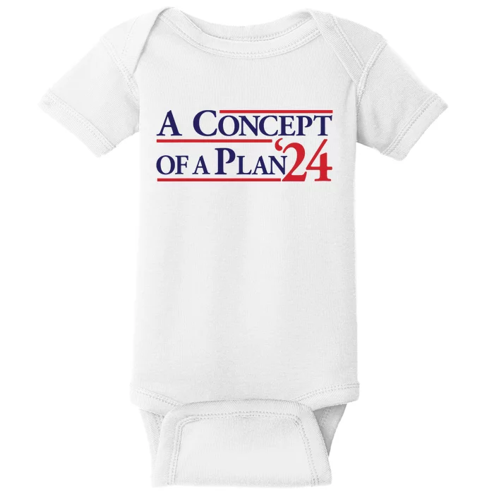 Harris Walz A Concept Of A Plan Baby Bodysuit