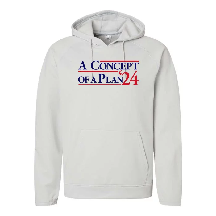 Harris Walz A Concept Of A Plan Performance Fleece Hoodie