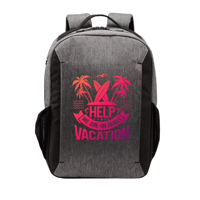 Help We Are On Family Vacation Summer Costume Summer Gift Vector Backpack