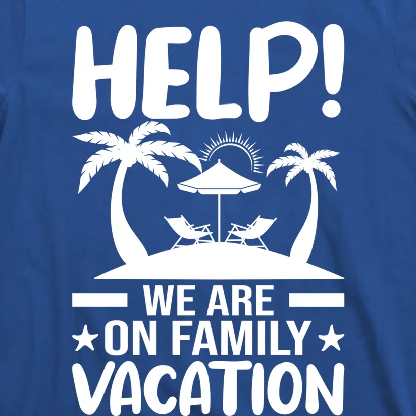 Help We Are On Family Vacay Funny Retro Costume Gift T-Shirt