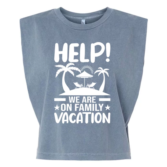 Help We Are On Family Vacay Funny Retro Costume Gift Garment-Dyed Women's Muscle Tee