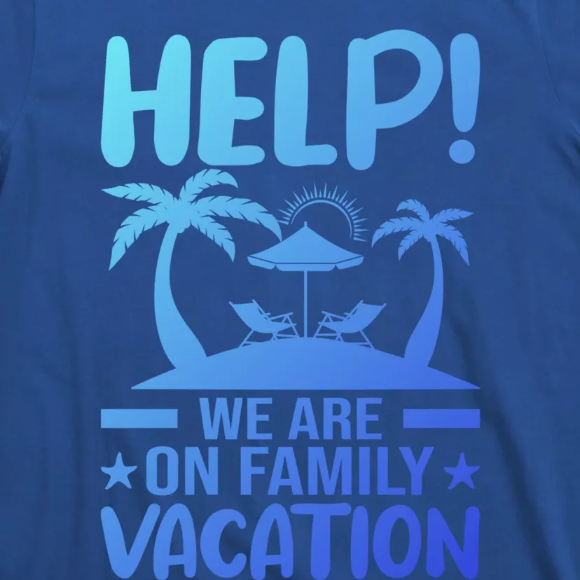 Help We Are On Family Vacay Funny Retro Costume Gift T-Shirt