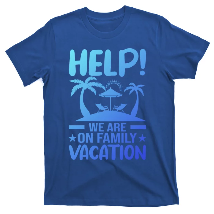 Help We Are On Family Vacay Funny Retro Costume Gift T-Shirt