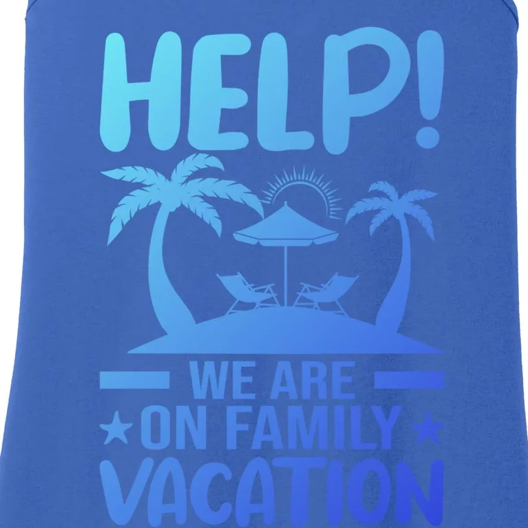 Help We Are On Family Vacay Funny Retro Costume Gift Ladies Essential Tank