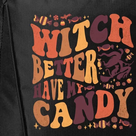 Halloween Witch Better Have My Candy Gift City Backpack