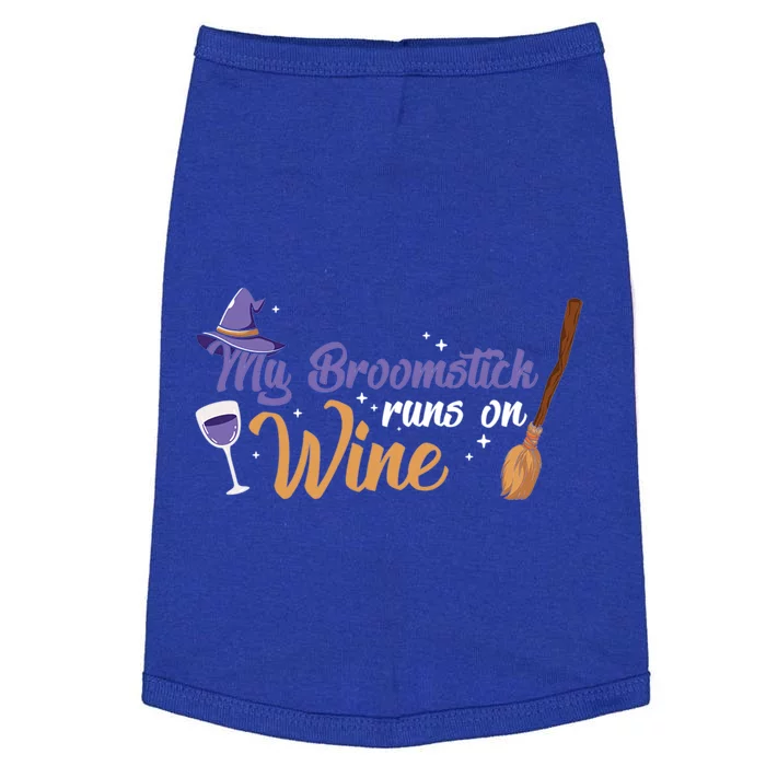 Halloween Witches Be Crazy My Broomstick Runs On Wine Funny Gift Doggie Tank