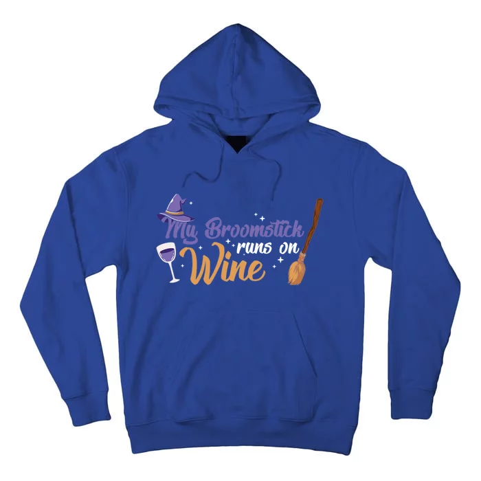 Halloween Witches Be Crazy My Broomstick Runs On Wine Funny Gift Tall Hoodie