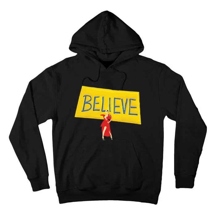 Hannah Waddingham Believe Tall Hoodie